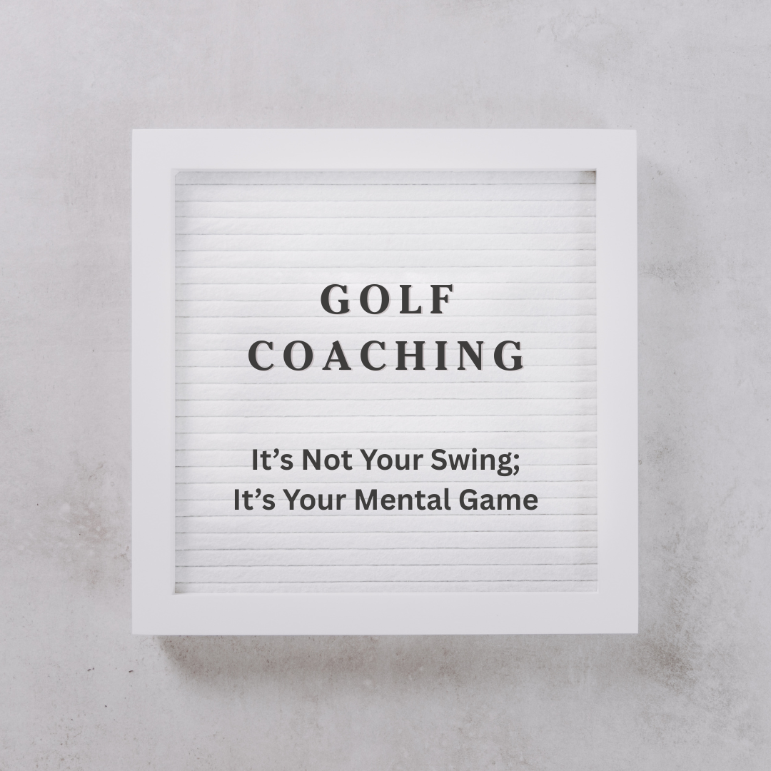 Golf Coaching - The Mental Game