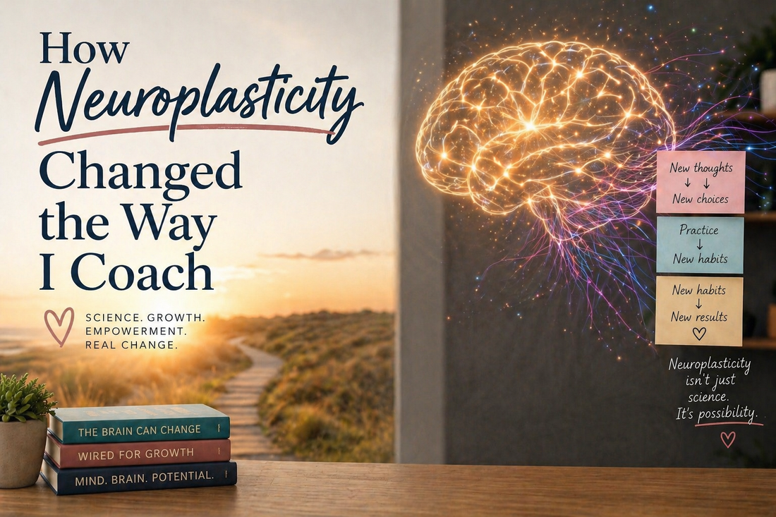 How Neuroplasticity Changed the Way I Coach