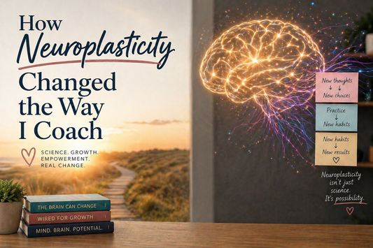 How Neuroplasticity Changed the Way I Coach