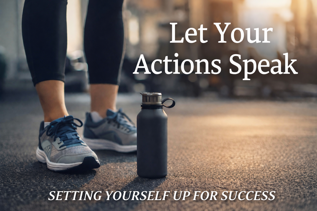 Let Your Actions Speak