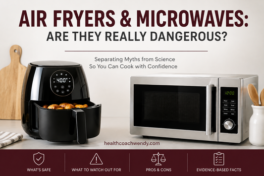 Air Fryers & Microwaves: Are They Really Dangerous?