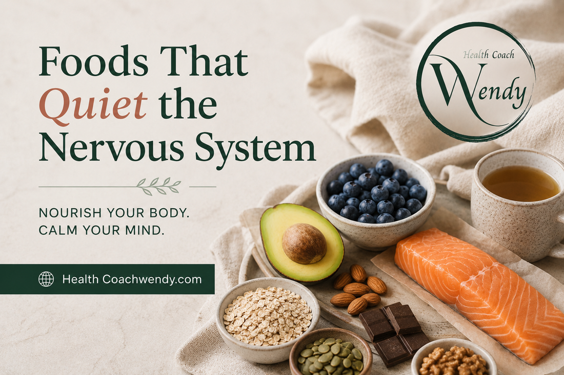 Foods That Quiet the Nervous System