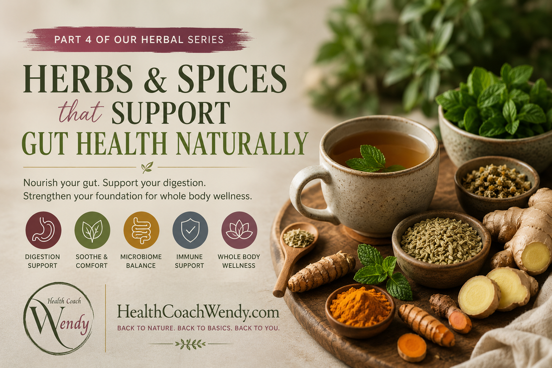 Part 4: Herbs & Spices That Help Support Gut Health Naturally