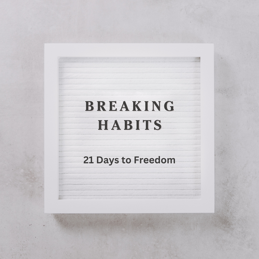 Breaking Habits: 21 Days to Freedom