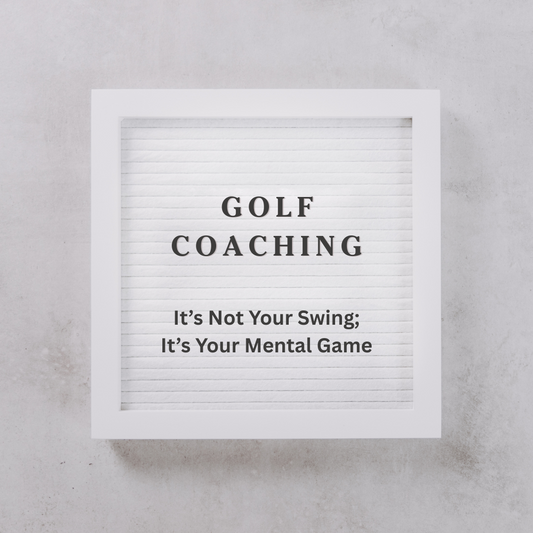 Golf Coaching - The Mental Game